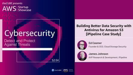 Building Better Data Security with Antivirus for Amazon S3 Building Better Data Security with Antivirus for Amazon S3
